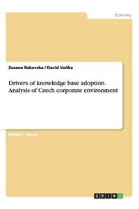 Drivers of knowledge base adoption. Analysis of Czech corporate environment
