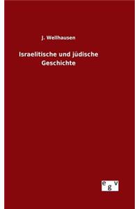 Israelitische und jüdische Geschichte