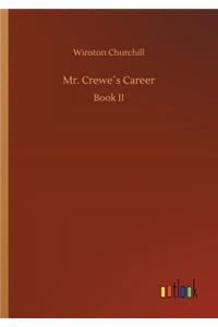 Mr. Crewe´s Career