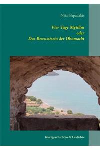 Vier Tage Mytilini: Das Bewusstsein der Ohnmacht