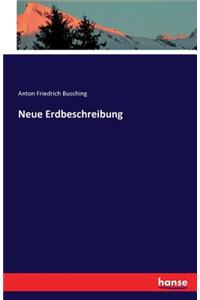 Neue Erdbeschreibung