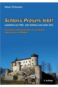 Schloss Prösels lebt!