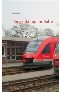 Poggenkönig un Bahn