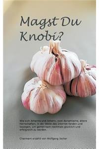 Magst Du Knobi?