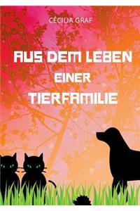 Aus dem Leben einer Tierfamilie