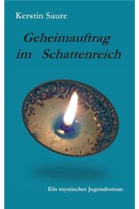 Geheimauftrag im Schattenreich