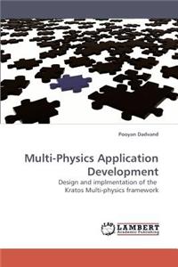 Multi-Physics Application Development