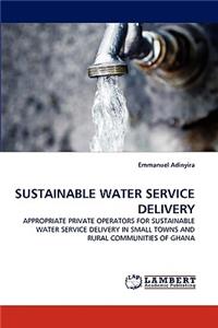 Sustainable Water Service Delivery