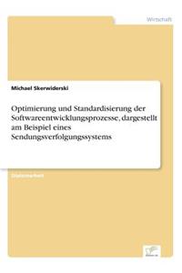 Optimierung und Standardisierung der Softwareentwicklungsprozesse, dargestellt am Beispiel eines Sendungsverfolgungssystems