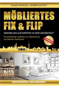 Möbliertes Fix und Flip