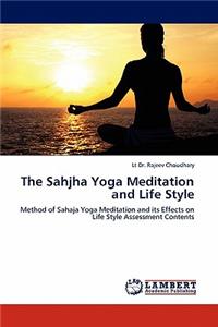 Sahjha Yoga Meditation and Life Style
