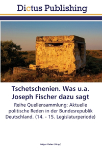 Tschetschenien. Was u.a. Joseph Fischer dazu sagt