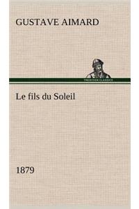 fils du Soleil (1879)