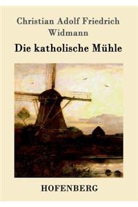 katholische Mühle