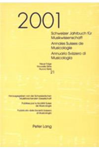 Schweizer Jahrbuch Fuer Musikwissenschaft- Annales Suisses de Musicologie- Annuario Svizzero Di Musicologia