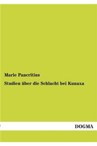 Studien über die Schlacht bei Kunaxa