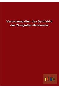 Verordnung Uber Das Berufsbild Des Zinngiesser-Handwerks