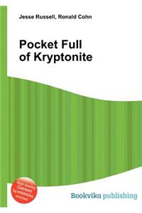 Pocket Full of Kryptonite