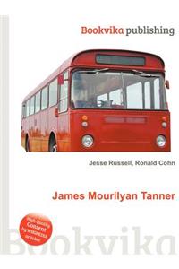 James Mourilyan Tanner