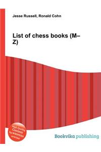 List of Chess Books (M-Z)