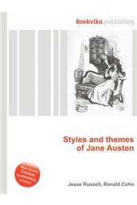 Styles and Themes of Jane Austen