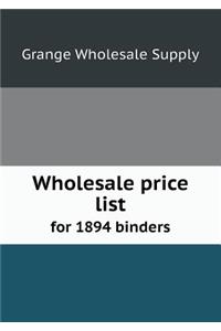 Wholesale Price List for 1894 Binders