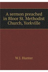A Sermon Preached in Bloor St. Methodist Church, Yorkville