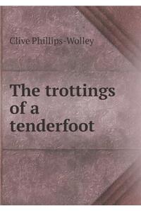 The Trottings of a Tenderfoot