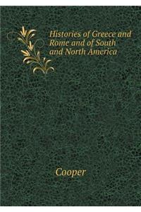 Histories of Greece and Rome and of South and North America