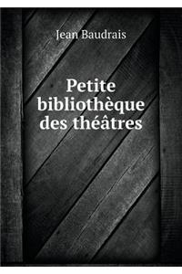 Petite Bibliothèque Des Théâtres