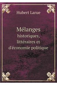 Mélanges historiques, littéraires et d'économie politique