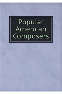 Popular American Composers