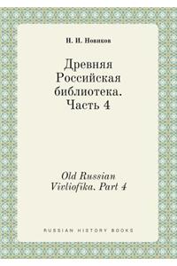 Old Russian Vivliofika. Part 4