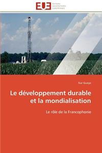 développement durable et la mondialisation