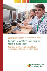 Teorias e práticas no Ensino Médio Integrado