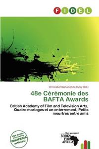 48e C R Monie Des Bafta Awards
