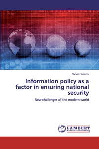 Information policy as a factor in ensuring national security