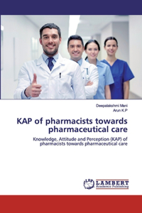 KAP of pharmacists towards pharmaceutical care