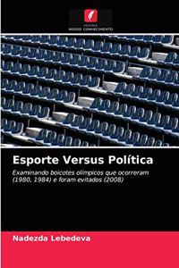 Esporte Versus Política