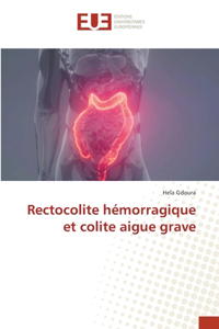 Rectocolite hémorragique et colite aigue grave