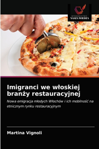 Imigranci we wloskiej branży restauracyjnej