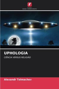 Uphologia