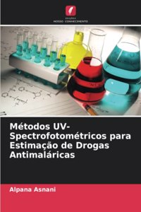 Métodos UV-Spectrofotométricos para Estimação de Drogas Antimaláricas
