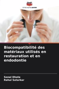 Biocompatibilité des matériaux utilisés en restauration et en endodontie