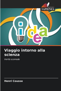 Viaggio intorno alla scienza