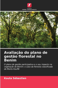 Avaliação do plano de gestão florestal no Benim