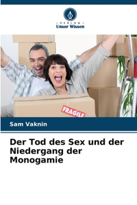 Tod des Sex und der Niedergang der Monogamie