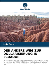 Der Andere Weg Zur Dollarisierung in Ecuador