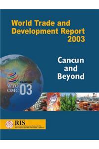 World Trade and Development Report 2003