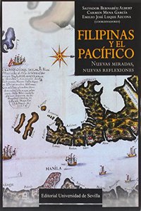 Filipinas y el Pacifico: Nuevas miradas, nuevas reflexiones